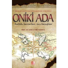 Babıali Kültür Yayıncılığı Oniki Ada - Ürkek Bir Siyasetin Tarih Önündeki Ağır Vebali