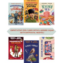 Kronik Kitap Ilber Ortaylı Şermin Yaşar 6 Kitap Set Kartpostal Hediyeli Büyüdüm Ben -Telefon Melefon Yok -Cumhuriyetin Ilk Sabah
