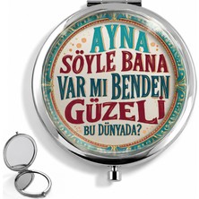 Leylaki Çanta Aynası - Ayna Söyle Bana Var Mı Benden Güzeli Desenli El Makyaj Aynası