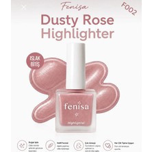 FENİSA Ciltle Bütünleşen Kalıcı Likit Aydınlatıcı Dusty Rose Highlighter (F002)