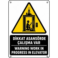 Ti Play Dikkat Asansörde Çalışma Var 50X70CM Pvc Isg Levha