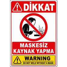 Ti Play Dikkat Maskesiz Kaynak Yapma 50X70CM Pvc Isg Levha