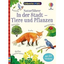 Nacario Usborne Minis Naturführer: In Der Stadt – Tiere Und Pflanzen: Pflanzen Und Tiere In Der S