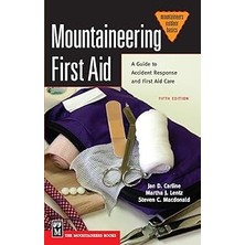 Nacario Mountaineering First Aid: A Guide To Accident Response And First Aid Care
