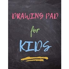 Nacario Drawing Pad For Kids: Sketch Book For Drawing, Doodling, Sketching, Painting, Coloring, Grea