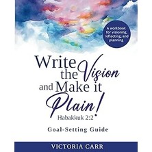 Nacario Write The Vision And Make It Plain!: Goal Setting Journal