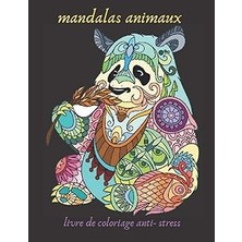 Nacario Mandalas Animaux Livre De Coloriage Anti- Stress: Mandala Adulte, Jeux Couleur, Livre À Col