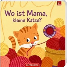 Nacario Wo Ist Mama, Kleine Katze?: Mit Kuschelweichen Filzklappen Und Spiegel