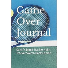 Nacario Game Over Journal: Sueki"s Mood Tracker Habit Tracker Sketch Book Combo