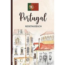 Nacario Portugal Reisetagebuch: Praktisches A5 Reise Tagebuch Zum Eintragen Und Selberschreiben Für