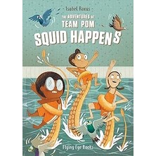Nacario The Adventures Of Team Pom: Squid Happens: 1