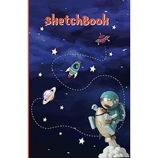 Nacario Independently Published Sketchbook For Kids: Astronaut Space Sketch Book For Kids, Compositi