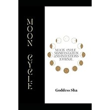 Nacario Independently Published Moon Cycle Manifestation And Intentions Journal: Harvest The Moon's