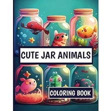 Nacario Independently Published Cute Jar Animals Coloring Book 8.5X11, 100 Pages - Perfect For Kids