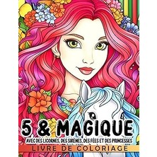Nacario Independently Published Livre De Coloriage D'anniversaire 5 & Magic Avec Des Licornes, Des S