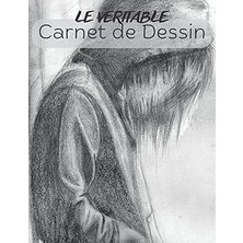 Nacario Independently Published Le Verıtable Carnet De Dessın: Cahier De Dessin Format A4 120 Pages
