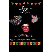Nacario Chingona Como Mi Madre Goal Setting/affirmation Journal ,notebook: Latino Books, Afirmacones