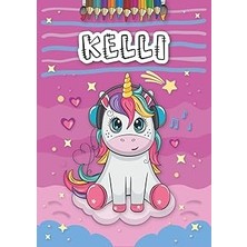 Nacario Kelli: Personalized Coloring Book For Kelli | Theme: Unicorn | Birthday Gift For Girl, Daugh