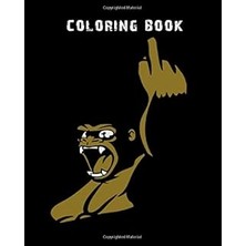 Nacario Coloring Book: Gorilla Stinkefinger Agro Sungla - 59 Pages - 8 x 10 Inches