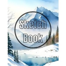 Nacario Sketch Book: Premium Watercolor Winter Mountain Design Cover Page Sketchbook Blank Paper Pad