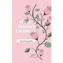 Nacario Period Tracker Calendar For Young Girls: Menstrual Cycle Calendar For Young Girls And Teens