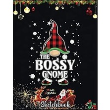 Nacario Christmas Sketch Book: Bossy Gnome Buffalo Plaid Matching Family Christmas, 120 Pages Help Y