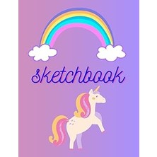 Nacario Sketchbook: Unicorn Sketchbook For Kids Blank Paper For Drawing Unicorn Cute Unicorn Drawing
