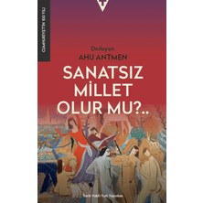 Tarih Vakfı Yurt Yayınları Sanatsız Bir Millet Olur Mu?
