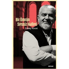 Beyan Yayınları Bir Ömrün Sessiz Halleri