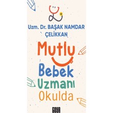 Goya Kitap Mutlu Bebek Uzmanı Okulda