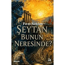 Şeytan Bunun Neresinde?