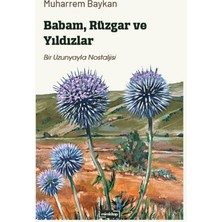 Mim Kitap Babam, Rüzgar ve Yıldızlar - Bir Uzunyayla Nostaljisi