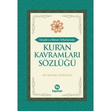 Kayıhan Yayınları Elmalılı ve Bilmen Tefsirlerinde Kur’an Kavramları Sözlüğü
