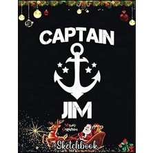 Vintessy Independently Published Christmas Sketch Book: Captaın Jım Funny Birthday Personalized Name Boat Gif