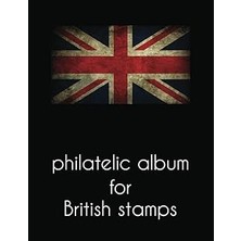 Vintessy Independently Published Philatelic Album For British Stamps: Big Size Philatelic Book For Collectors