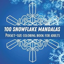 Vintessy Independently Published Pocket Size Snowflake Mandalas Coloring Book: 100 Winter Snowflakes Designs
