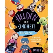 Vintessy Helden Der Kindheit – Quick And Easy – Band 1: 12 Comicfiguren, Kulthelden Und Mehr Amigurumis H