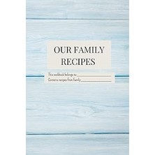 Vintessy Our Family Recipes Journal: A Blank Recipe Book To Store All Your Family Favorite Recipes 8, 160 Pag