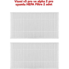 Viomi V5 Pro ve Alpha 2 Pro Uyumlu 2 Adet Hepa Filtre