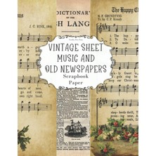 Belirtilmemiş Independently Published Vintage Sheet Music And Old Newspapers Scrapbook Paper: Over 100 Single-Sid