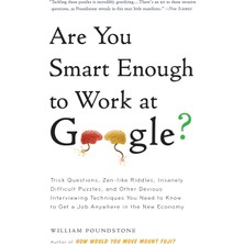Belirtilmemiş Are You Smart Enough To Work At Google?: Trick Questions, Zen-Like Riddles, Insanely Difficult Puzz