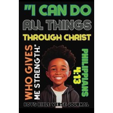 Belirtilmemiş Independently Published "ı Can Do All Things Through Christ Who Gives Me Strength..." Philippians 4