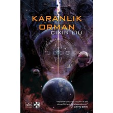 Karanlık Orman - Cixin Liu  600 Sayfa Ciltsiz Eser 2020 Yılı Yayın