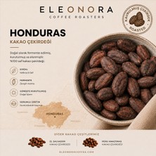 Eleonora Coffee Roasters – Honduras Organik Kavrulmuş Kakao Çekirdeği 100gr
