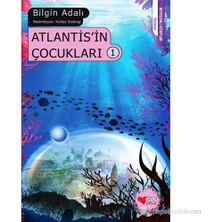 Can Çocuk Yayınları CAN SANAT YAYINLARI Atlantis'in Çocukları 1 - Bilgin Adalı 9 - 12 Yaş Fantastik & Macera