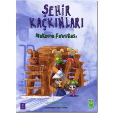 Yeşil Dinozor Şehir Kaçkınları: Makarna Fabrikası - İlkay Marangoz Türkçe Masal & Öykü Çocuk Kitabı