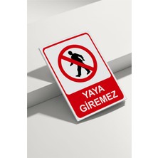 Real Reklamdayız Yaya Giremez Isg Uyarı Levhası