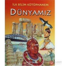 Dünyamız - İlk Bilim Kütüphanem - Julia Bruce