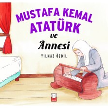 Mustafa Kemal Atatürk Ve Annesi - Yılmaz Özdil