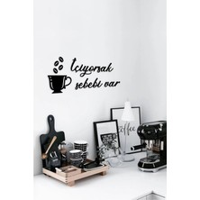 Buççin Online Mağaza  Siyah Ahşap Içiyorsak Sebebi Var Duvar Dekoru - Mutfak Konsepti Kahve Köşesi Için 60X30 cm Tablo Ahş